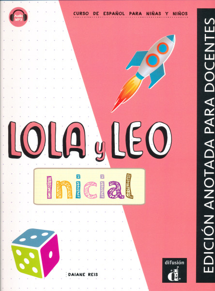 Lola y Leo Inicial - Edición Anotada para Docentes