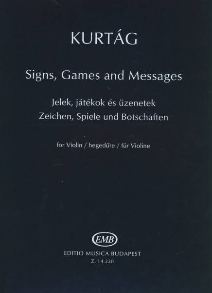 Kurtág György: Jelek, játékok, üzenetek - hegedűre