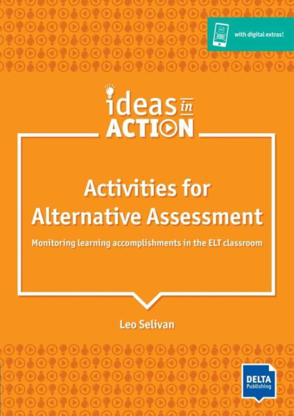 Activities for Alternative Assessment - Monitoring learning accomplishments in the ELT classroom