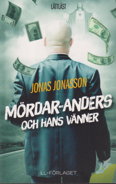 Jonas Jonasson:Mördar-Anders och hans vänner (lättläst)