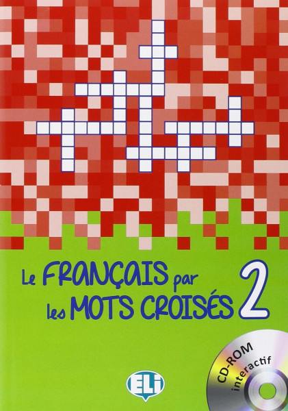 Le Francais Par Les Mots Croisés Volume 2 + CD-Rom Interactif