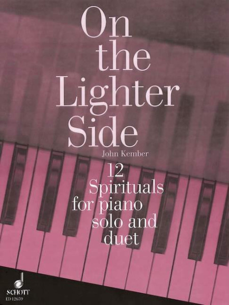 On the Lighter Side - 12 Spirituals for Piano solo and duets (könnyű, szóló és négykezes darabok)