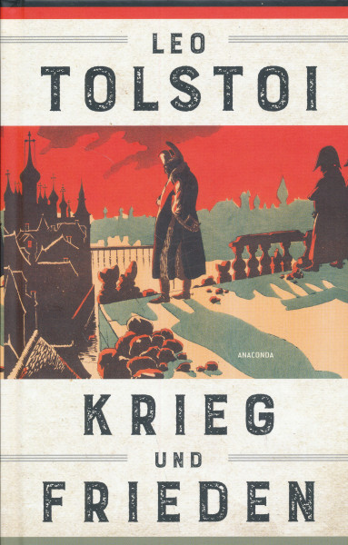 Lev Nikolayevich Tolstoy: Krieg und Frieden