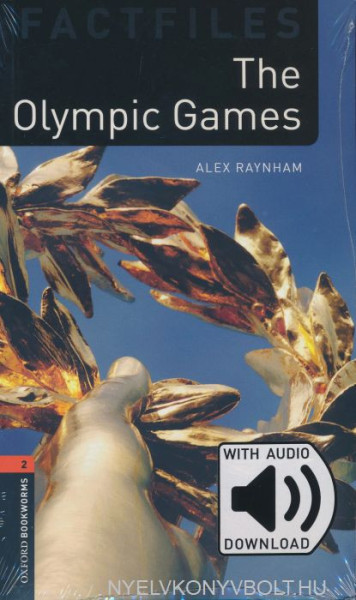 The Olympic Games with Audio Download - Oxford Bookworms Library Factfiles stage 2
