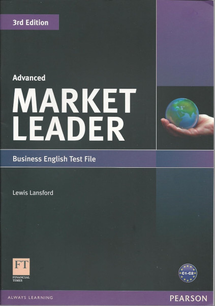Market Leader - 3rd Edition - Advanced Business English Test File