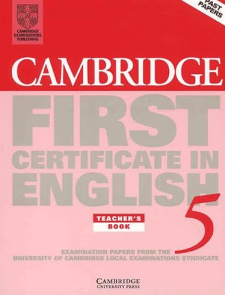Cambridge First Certificate in English 5 Examination Papers Teacher's Book
