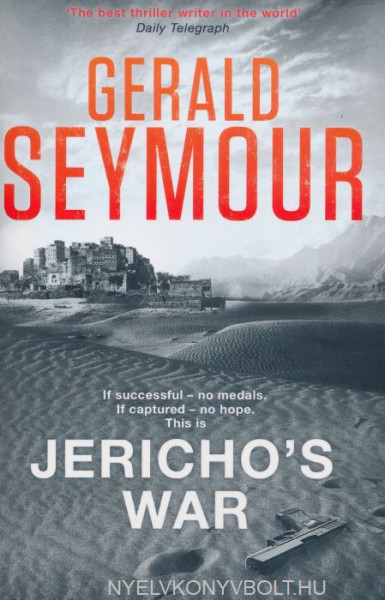 Gerald Seymour: Jericho's War