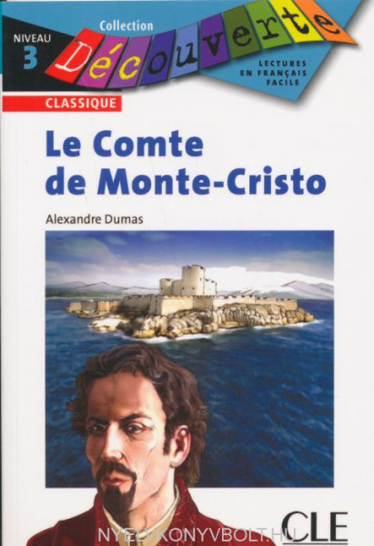 Le Comte de Monte-Cristo - Niveau 3 - Lecture Découverte - Livre
