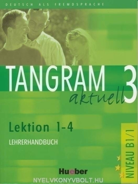 Tangram Aktuell 3 Lektion 1-4 Lehrerhandbuch