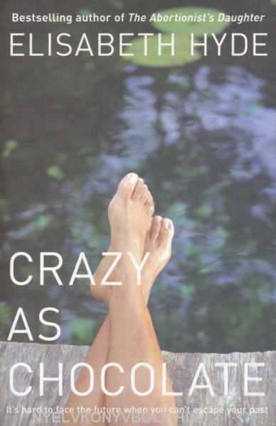 Elisabeth Hyde: Crazy as Chocolate