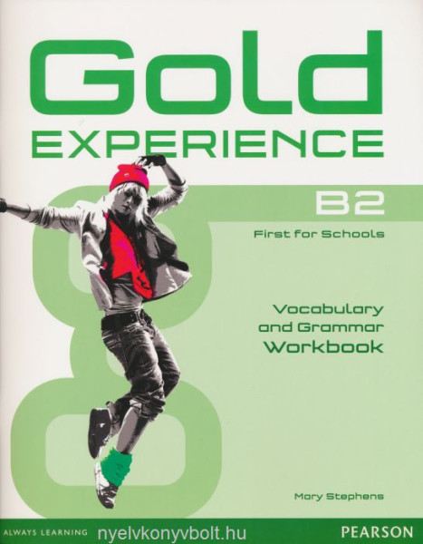 Gold Experience Level B2 - Vocabulary and Grammar Workbook without Key - First for Scools