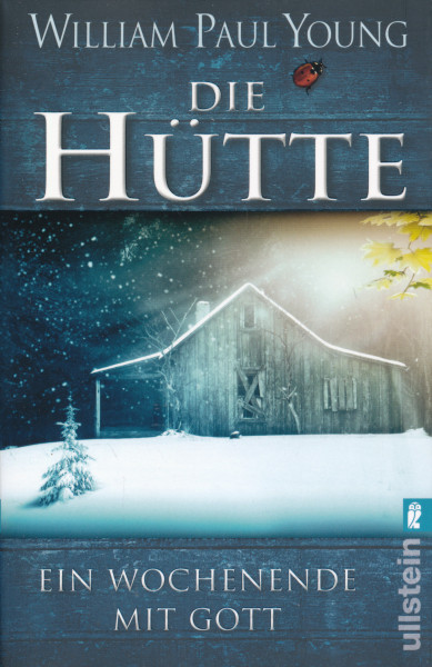 William Paul Young: Die Hütte