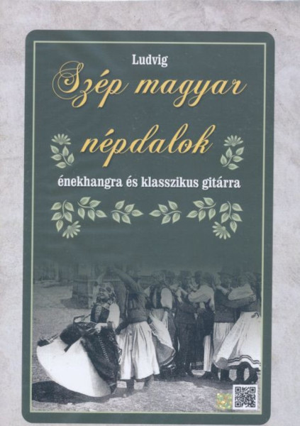 Szép magyar népdalok énekhangra és klasszikus gitárra