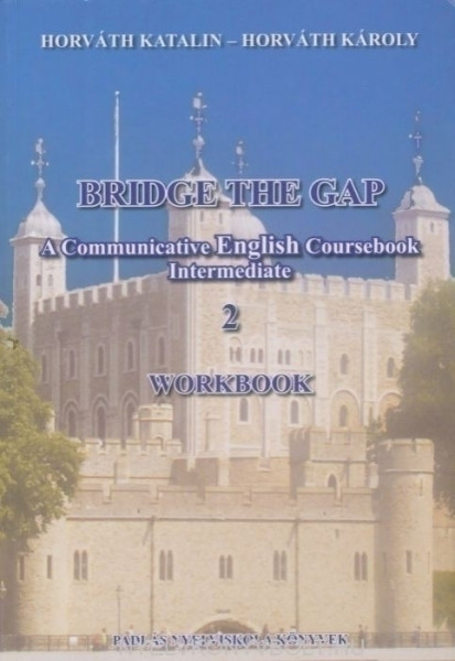 Bridge the Gap 2 Workbook - A Communicative English Coursebook Intermediate
