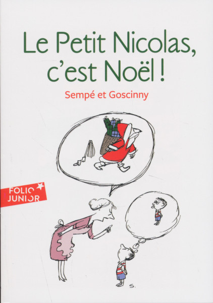 Jean-Jacques Sempé, René Goscinny: Le Petit Nicolas, c'est Noel!