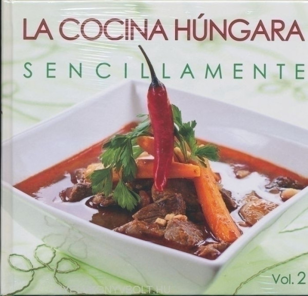 La cocina Húngara Sencillamente Vol. 2
