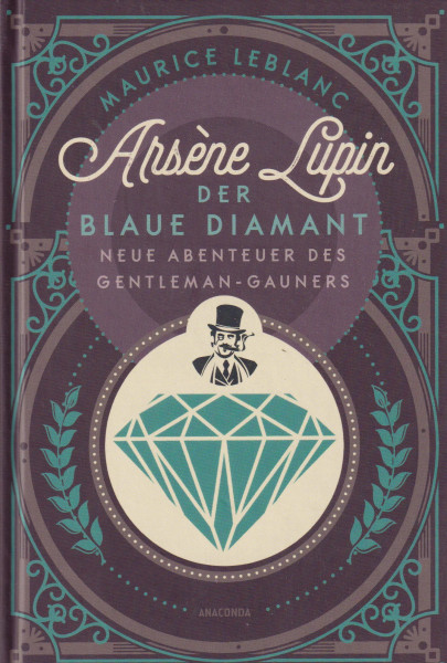 Maurice Leblanc: Arsene Lupin - Der blaue Diamant