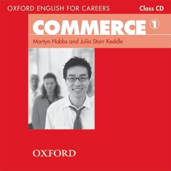 Commerce 1 - Oxford English for Careers Class Audio CD