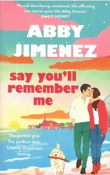 Abby Jimenez: Say You'll Remember Me