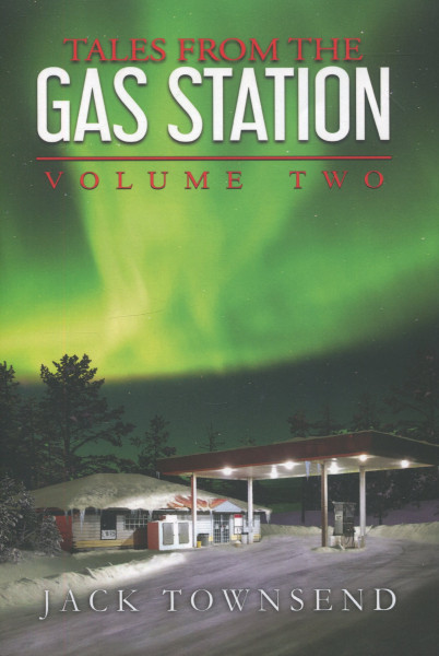 Jack Townsend: Tales from the Gas Station: Volume Two (Hardback)