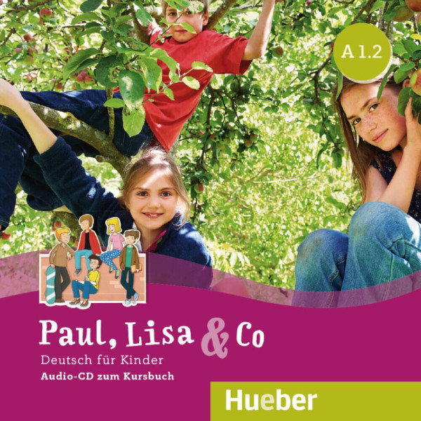 Paul, Lisa & Co A1.2 Audio-CD zum Kursbuch