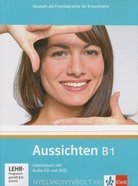 Aussichten B1 Arbeitsbuch mit Audio-CD und DVD