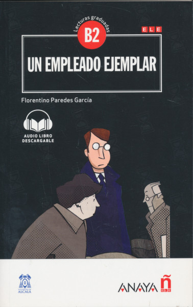Lecturas Graduadas: Un empleado ejemplar B2 - Audio Libro descargable
