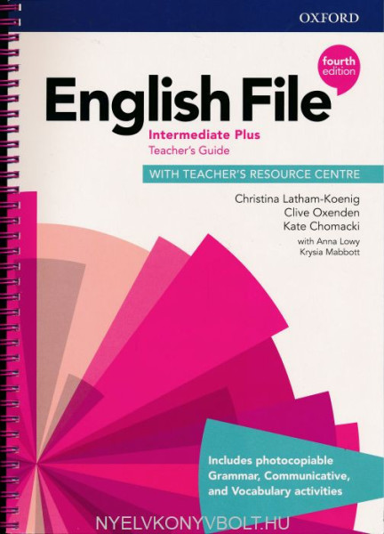 English File 4th Edition Intermediate Plus Teacher's Guide with Teacher's Resource Centre