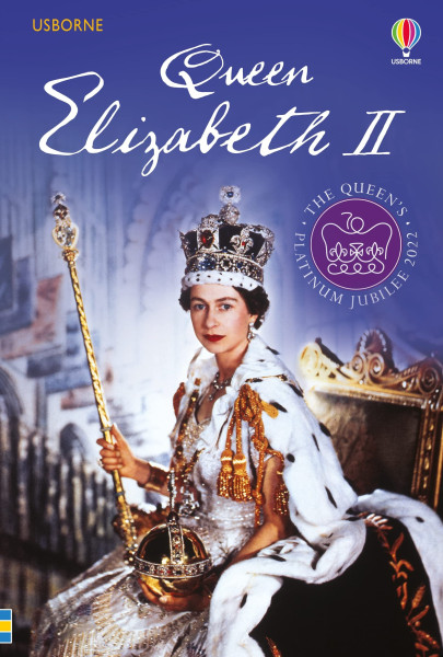 Queen Elizabeth II Usborne Young Reading Series 3