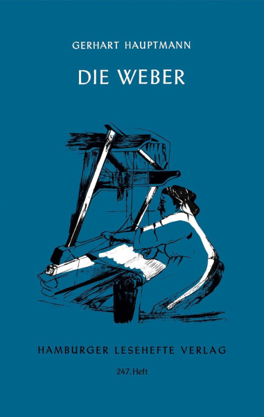 Gerhart Hauptmann: Die Weber (Hamburger Lesehefte)