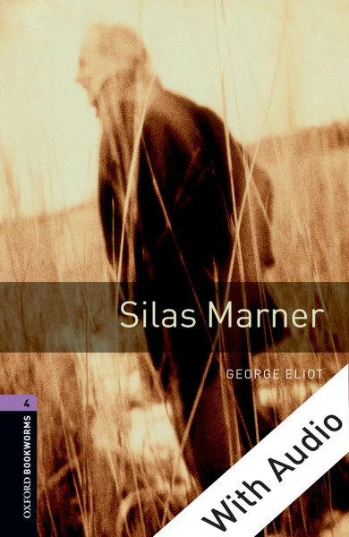 Silas Marner with Audio CD - Oxford Bookworms Library Level 4