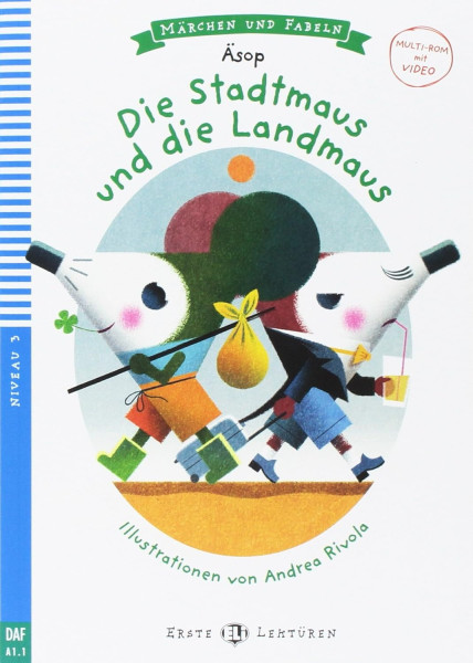 Die Stadtmaus und die Landmaus - Erste Eli Lektüren Niveau 3 (A1.1)