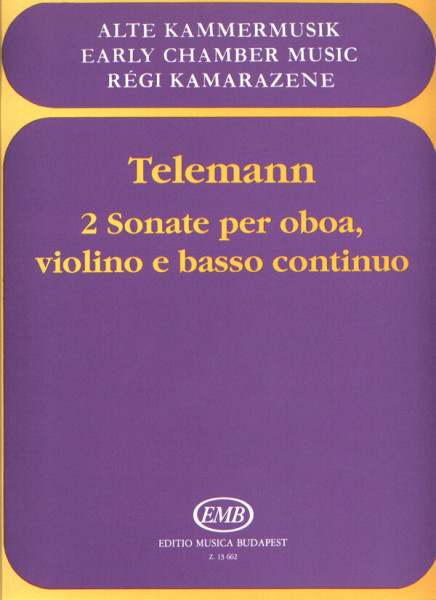 Georg Philipp Telemann: 2 Sonate oboára, hegedűre és basso continuóra