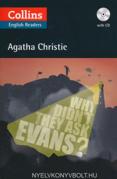Why Didn't They Ask Evans? - Collins Agatha Christie ELT Readers Level 5 with Free Online Audio