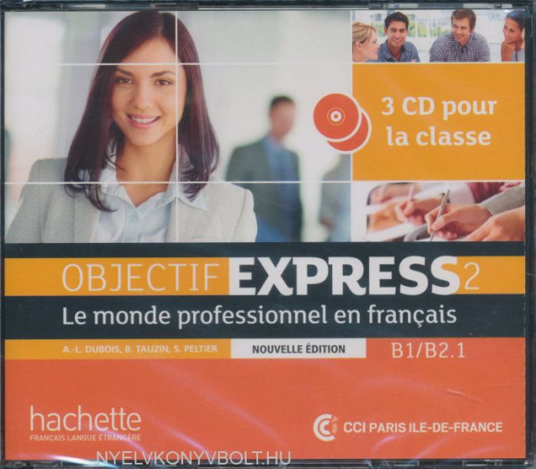 Objectif Express 2 Nouvelle édition : CD audio classe (x3)