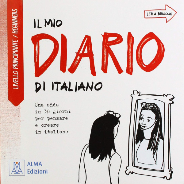 Il mio diario di italiano: Livello principiante / beginners