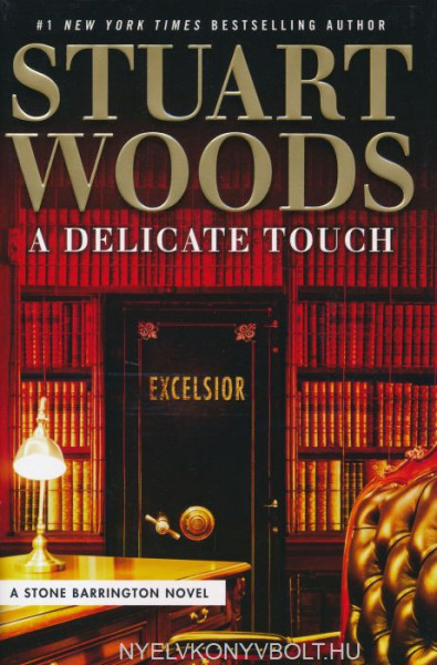 Stuart Woods: A Delicate Touch