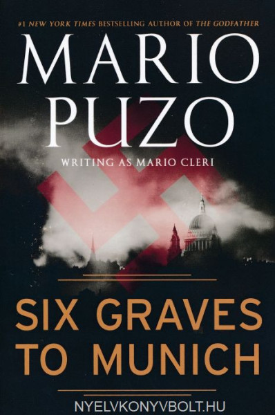 Mario Puzo: Six Graves to Munich