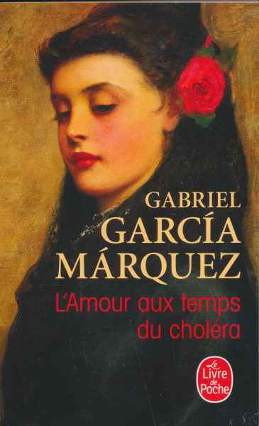 Gabriel Garcia Marquez: L'Amour aux temps du choléra