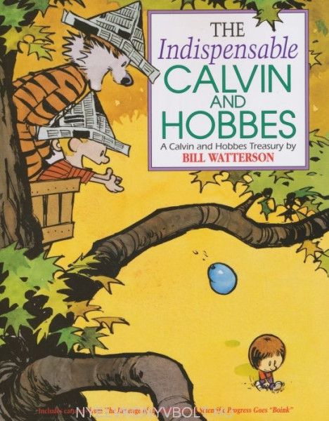 The indispensable Calvin and Hobbes - A Calvin and Hobbes Treasury