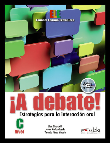 A debate! - Estrategias para la interacción oral con Audio CD