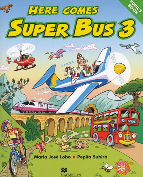 Here Comes Super Bus 3 Pupil's Book