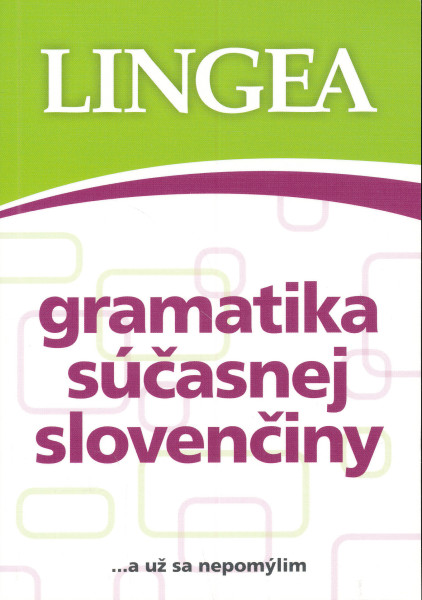 Lingea - Gramatika Súcasnej Slovenciny...a uz sa nepomylim
