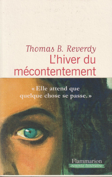Thomas-B Reverdy: L'hiver du mécontentement