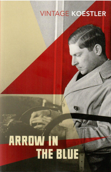Arthur Koestler: Arrow in the Blue