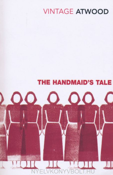 Margaret Atwood: The Handmaid's Tale