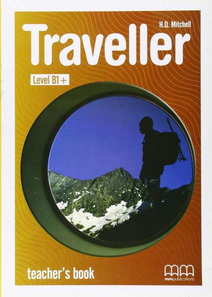Traveller B1+ Teacher's Book