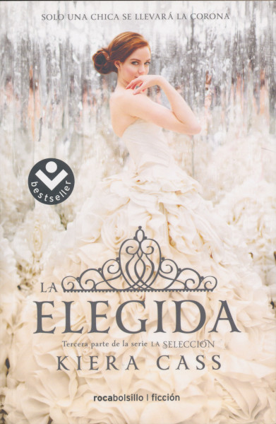 Kiera Cass: La Elegida
