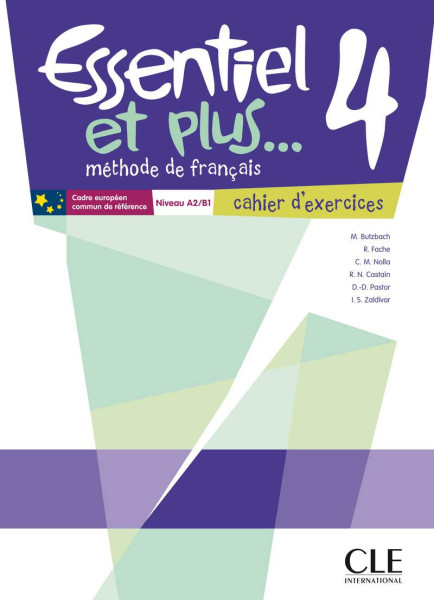 Essentiel et plus... 4 - Cahier d'exercices Niveau A2/B1