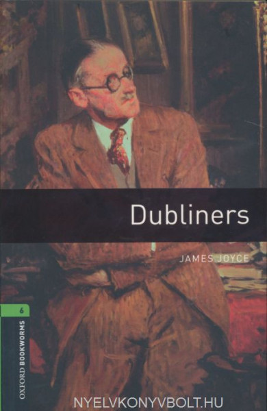 Dubliners with Audio CD - Oxford Bookworms Library Level 6